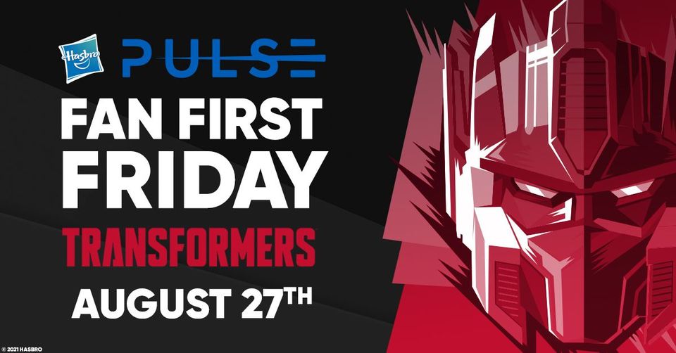 Hasbro Pulse Fan First Friday Transformers Live-Stream